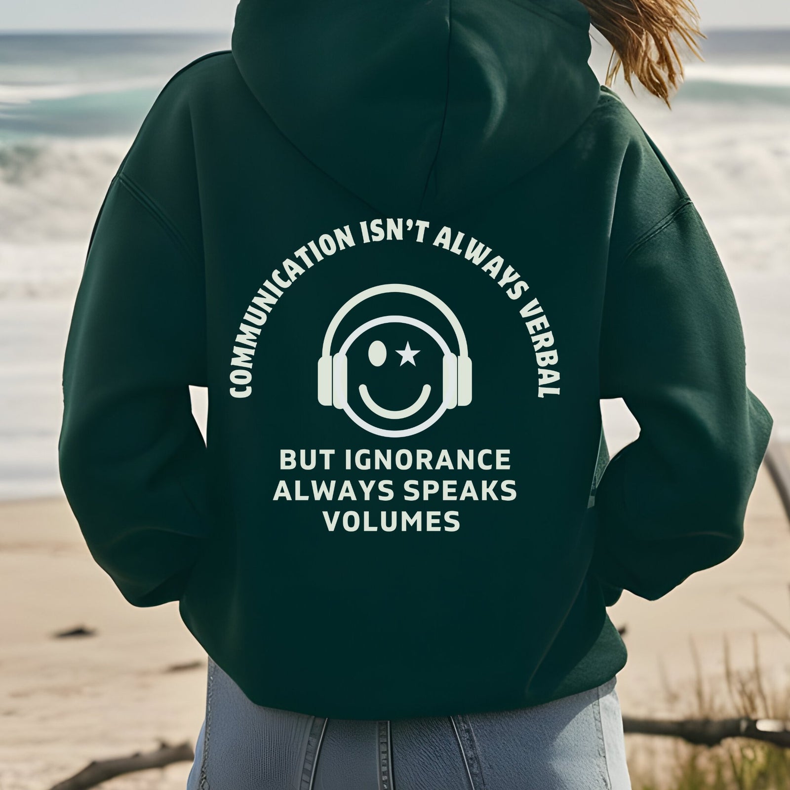 Communication Isn't Always Verbal Hoodie