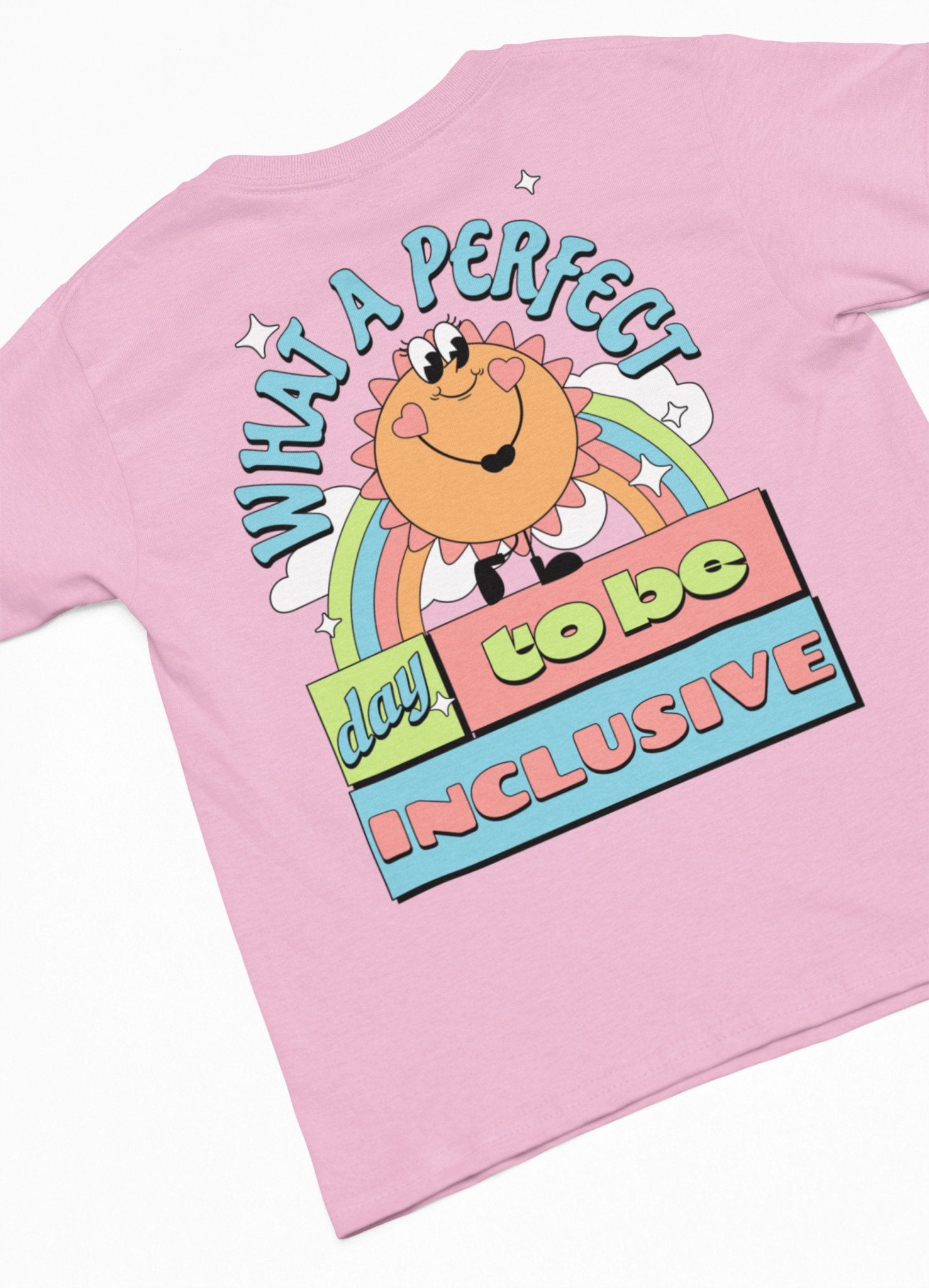 Perfect Day to Be Inclusive Tee | Inclusive Shirt