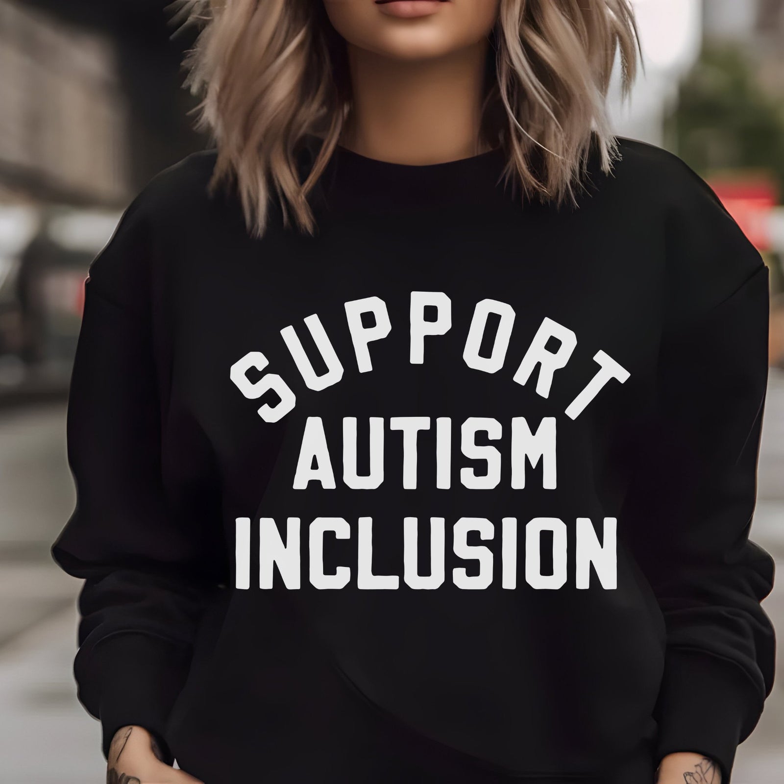 Support Inclusion Sweatshirt | Autism Inclusion