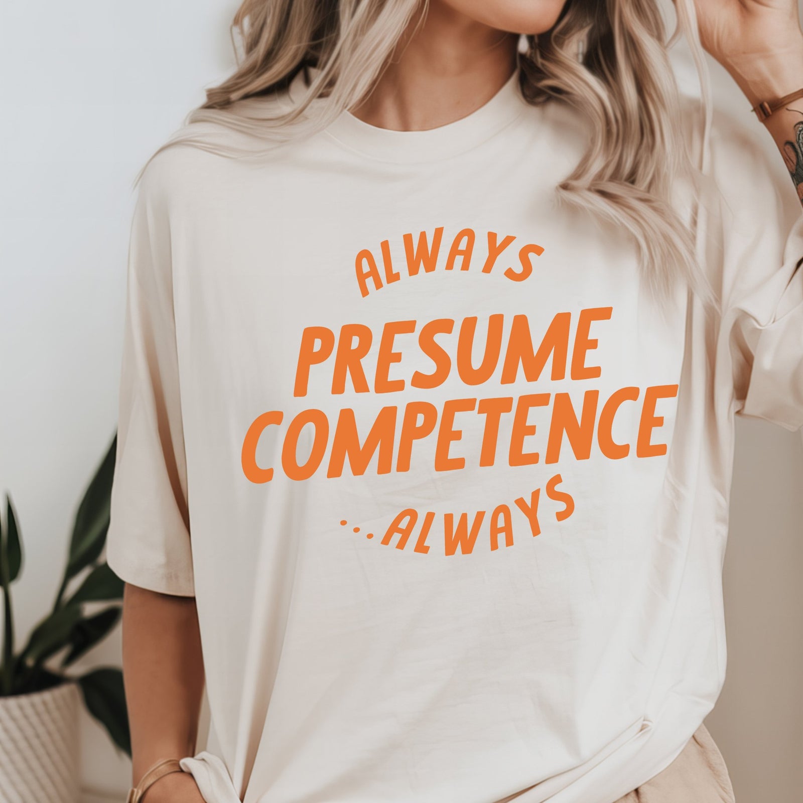 Always Presume Competence Tee | Autism shirts