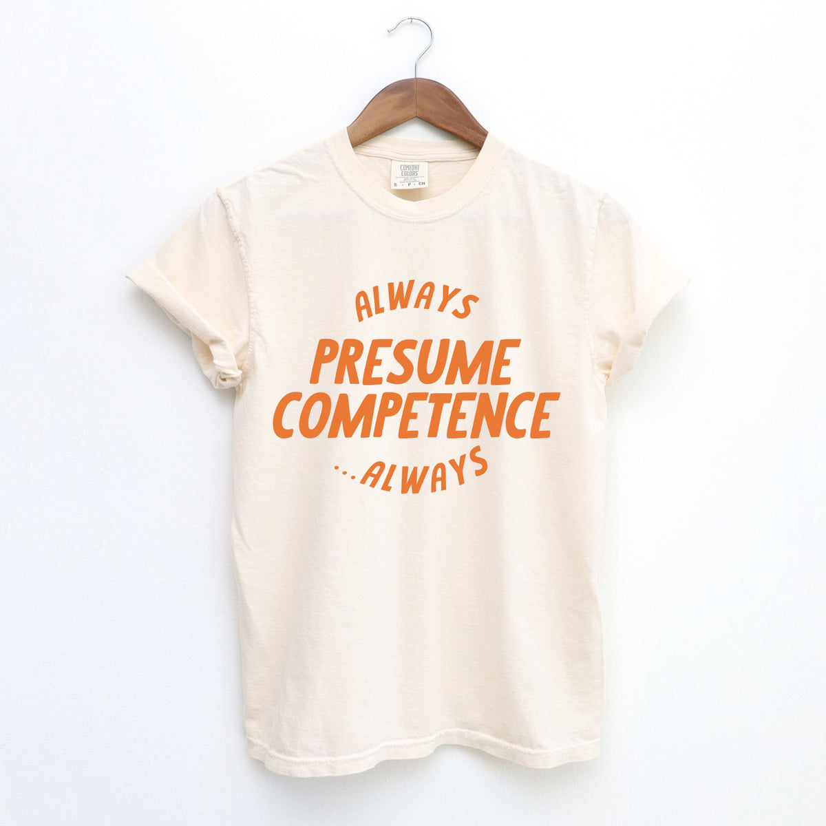 Always Presume Competence Tee | Autism shirts