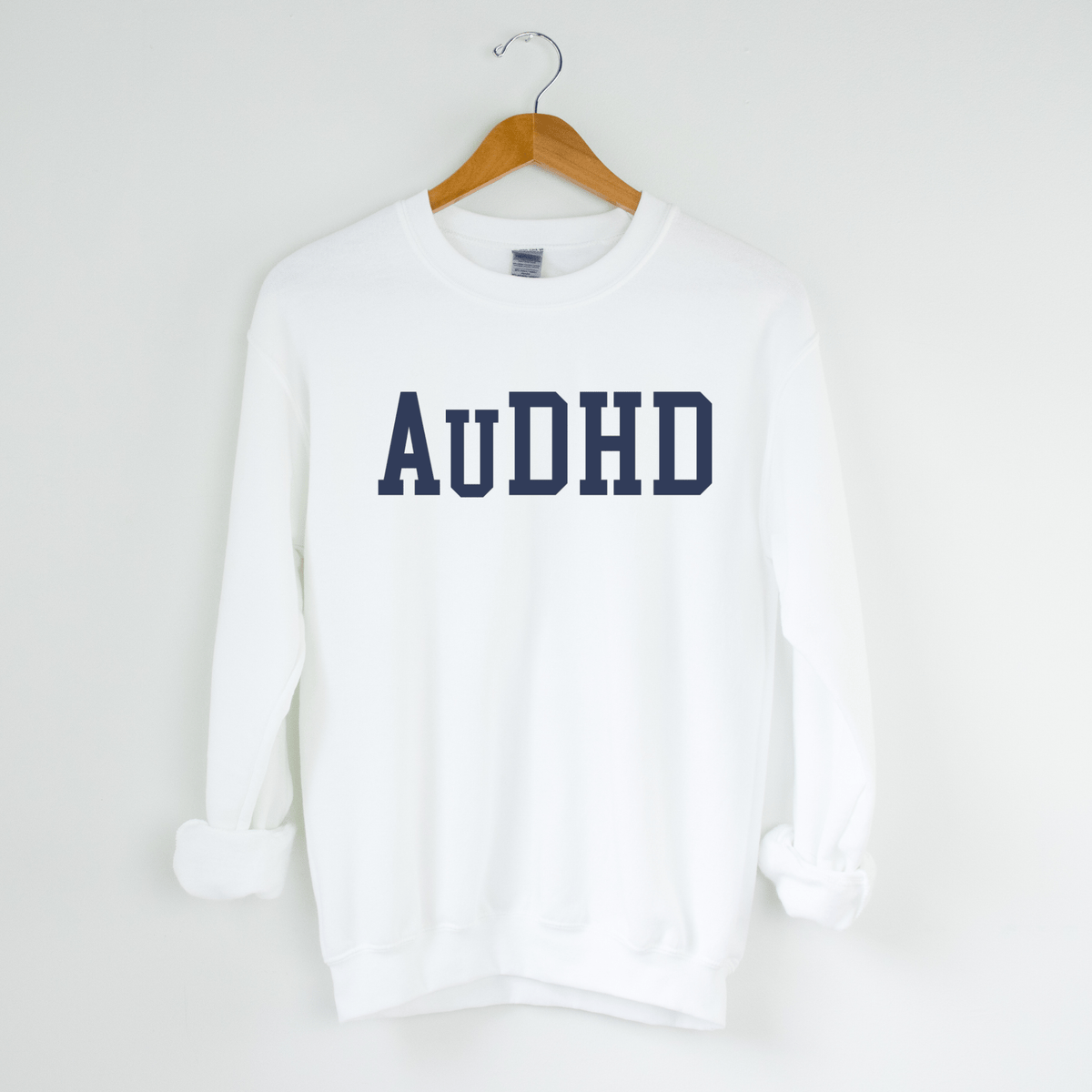 AuDHD Sweatshirt | Neurodiversity Shirt