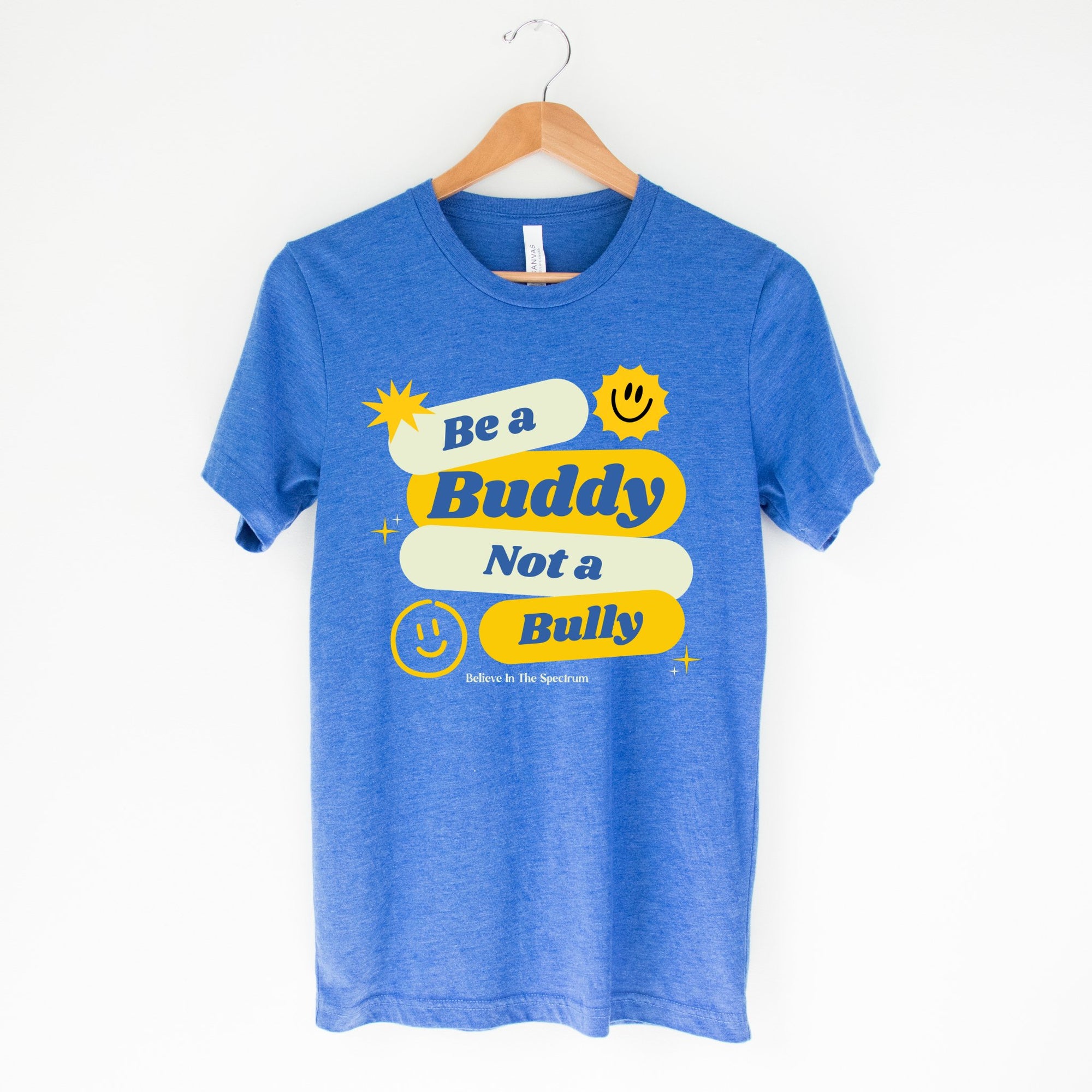 Be a Buddy Not a Bully T - shirt | Inclusive Shirts