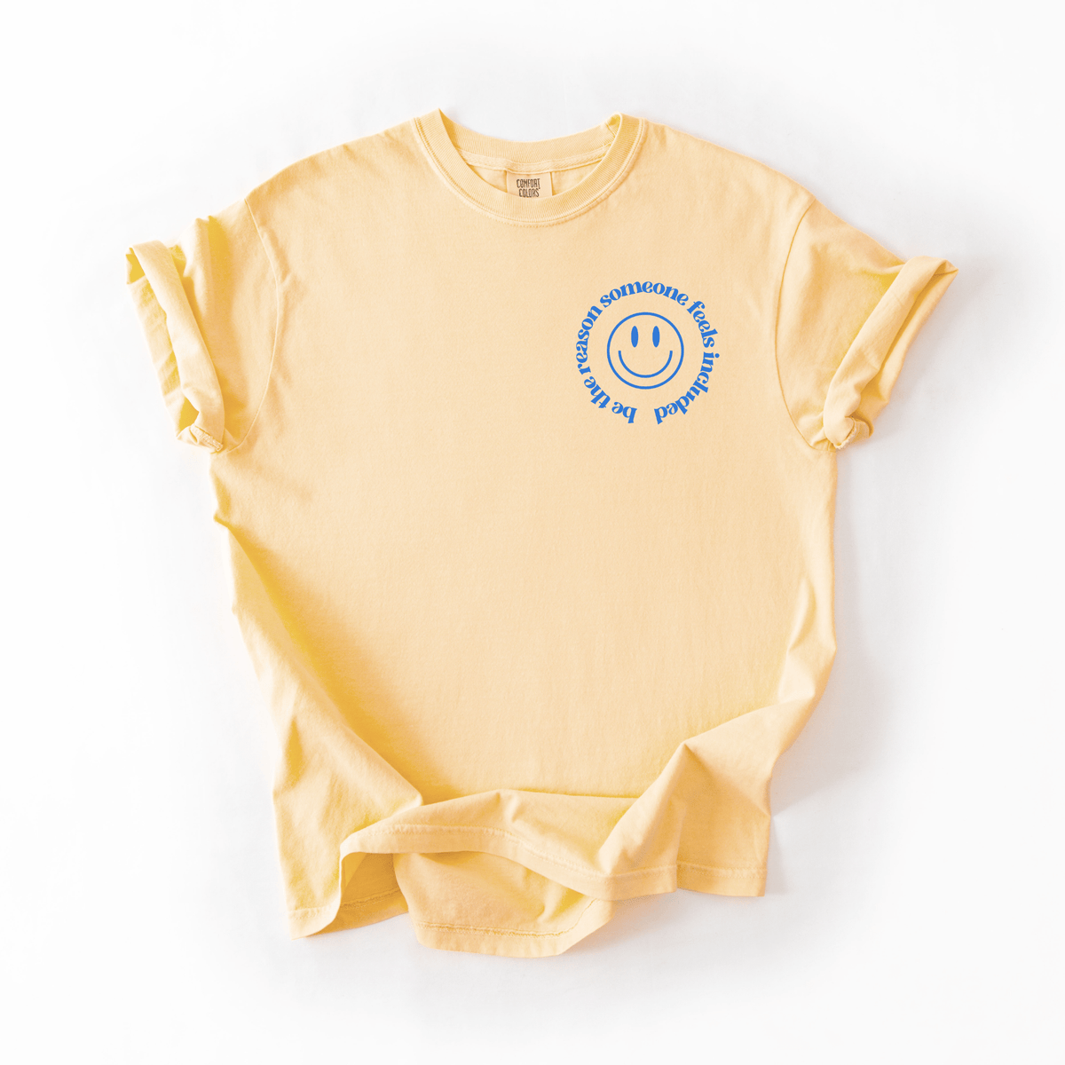 Be The Reason Someone Feels Included Tee – Inclusion & Kindness Shirt