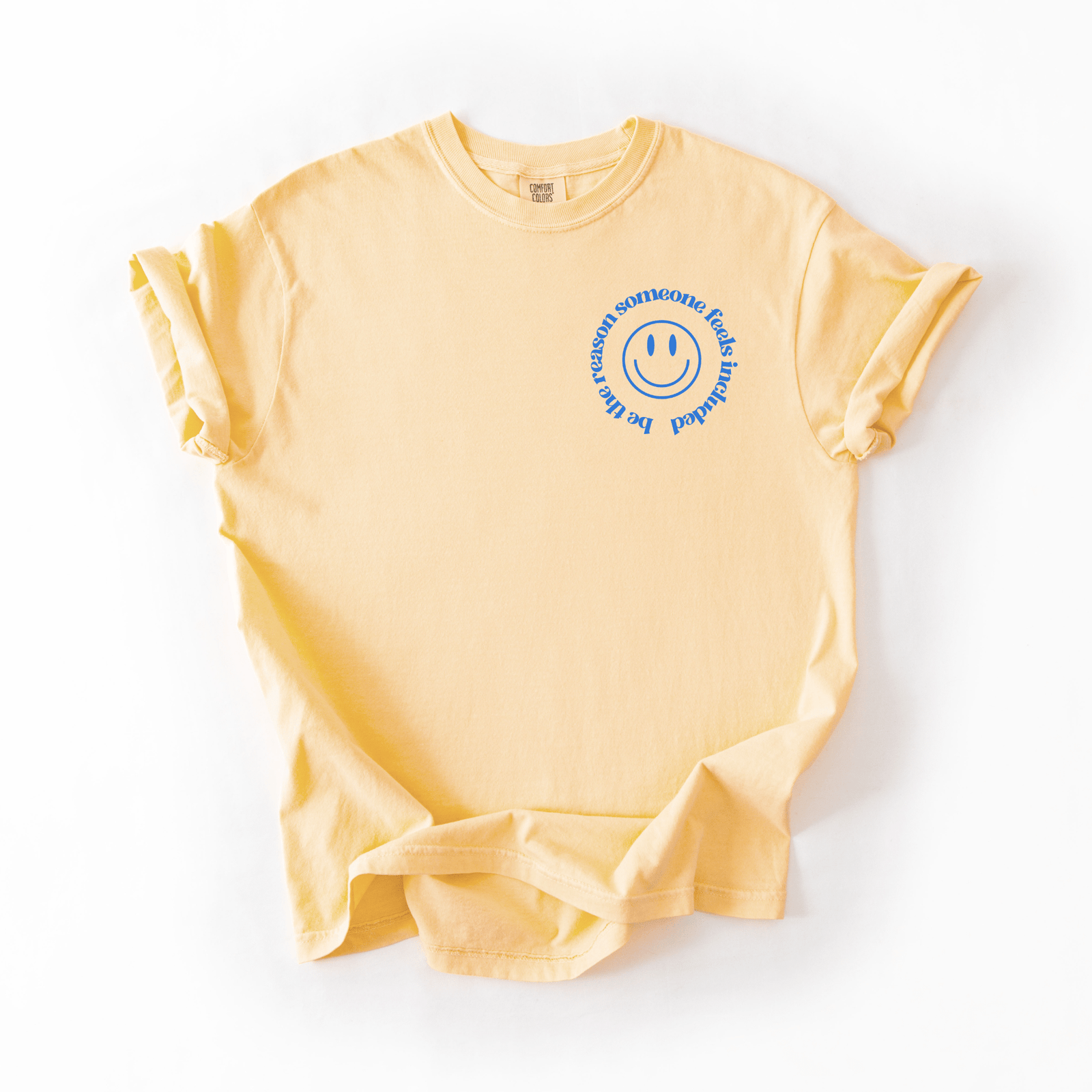 Be The Reason Someone Feels Included Tee – Inclusion & Kindness Shirt