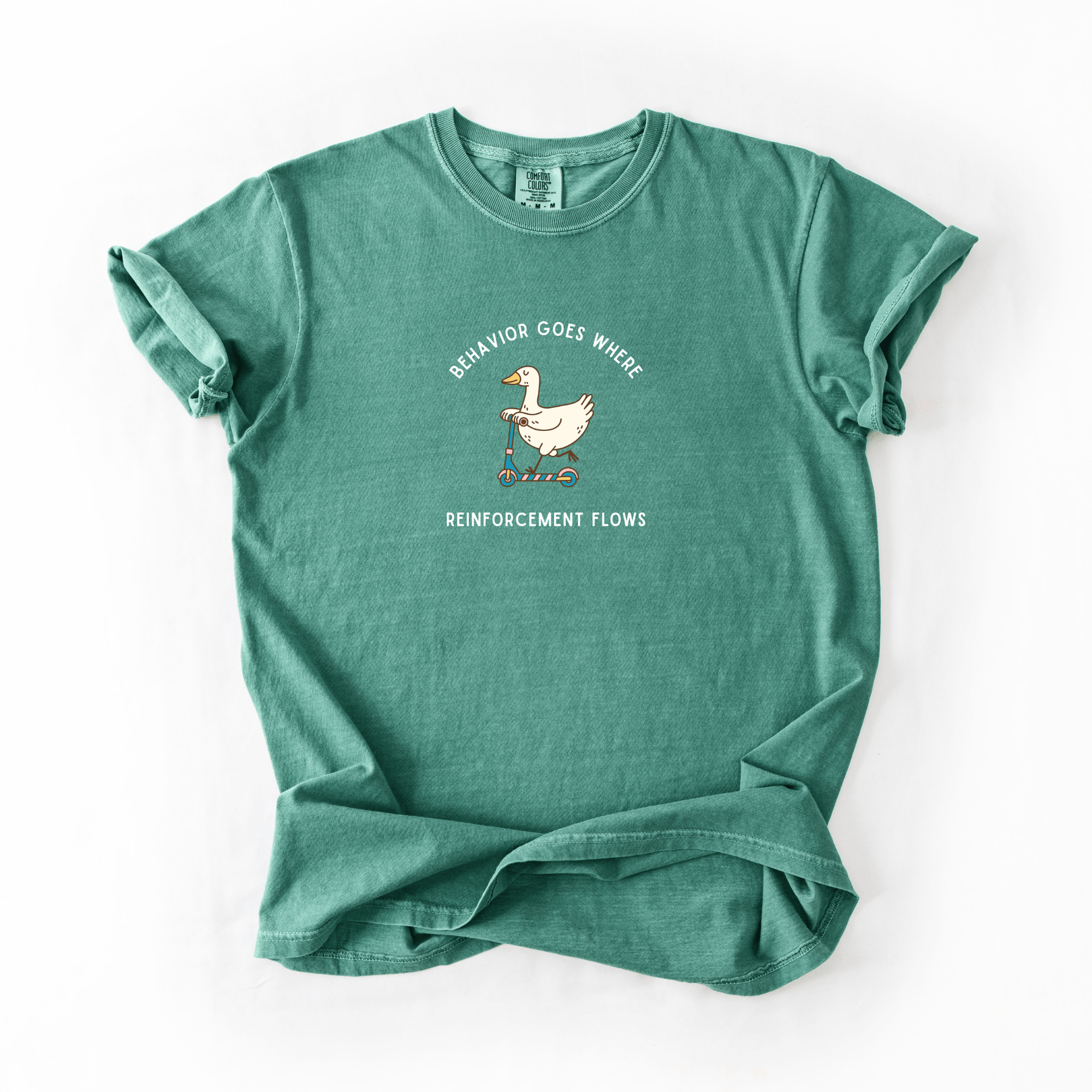 Behavior Goes Where Reinforcement Flows Tee | Funny ABA BCBA Therapist Shirt