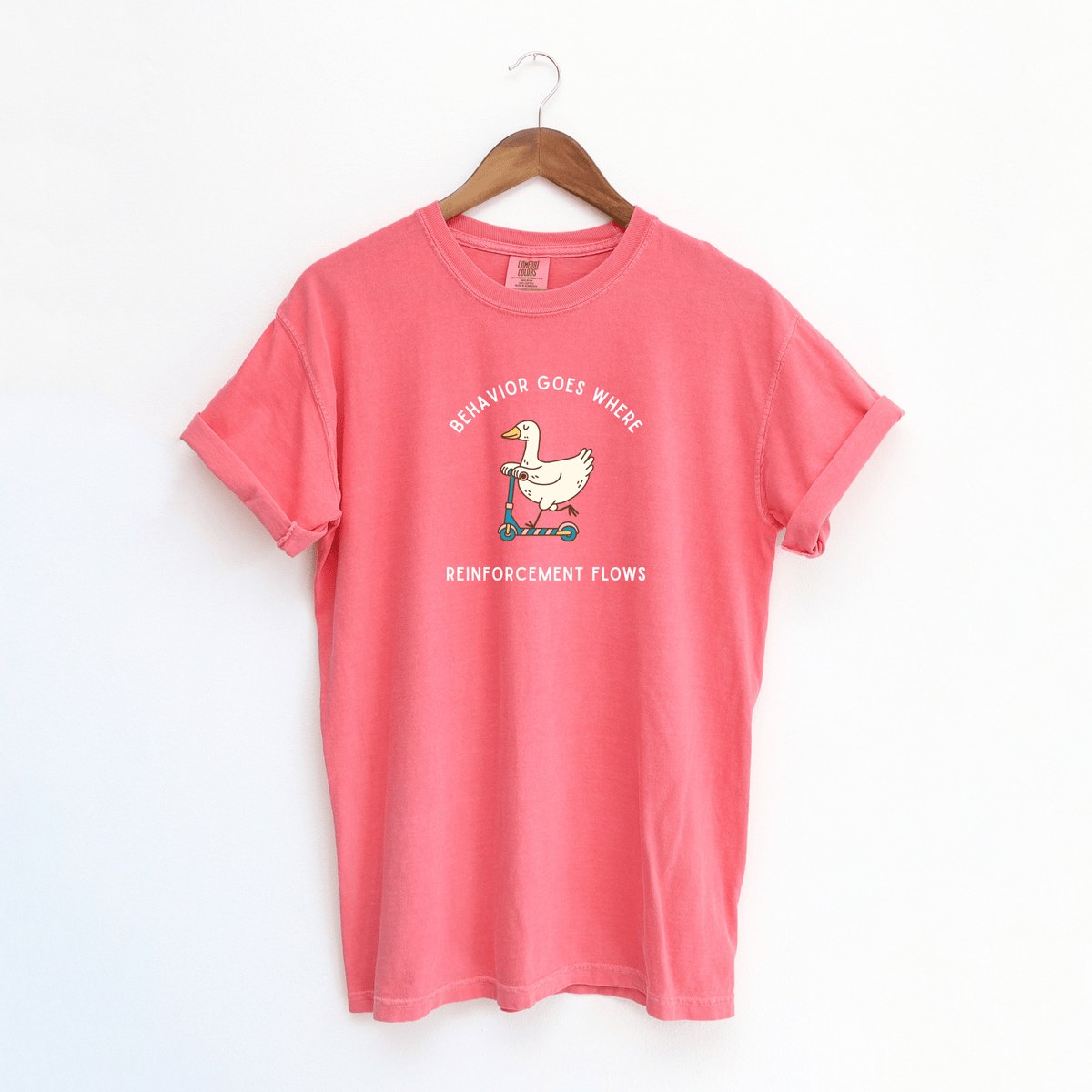 Behavior Goes Where Reinforcement Flows Tee | Funny ABA BCBA Therapist Shirt