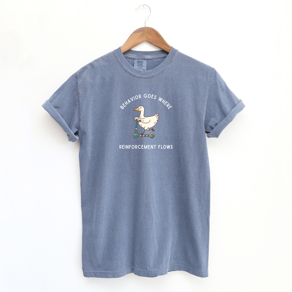 Behavior Goes Where Reinforcement Flows Tee | Funny ABA BCBA Therapist Shirt