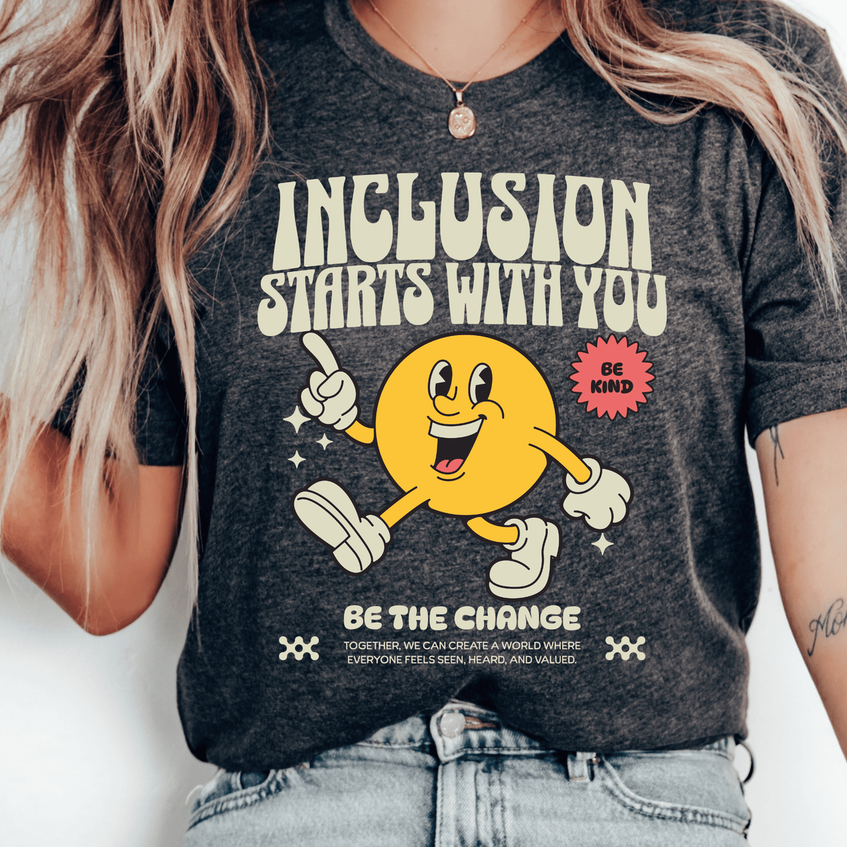 Inclusion Starts With You T-shirt