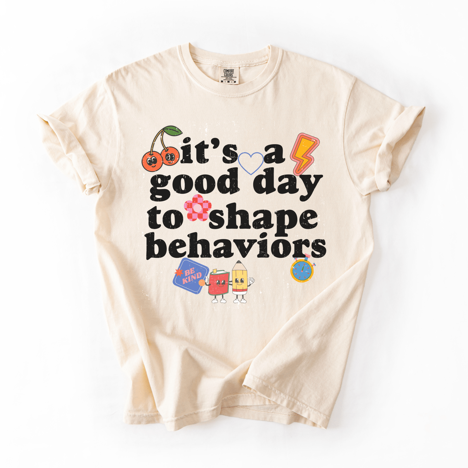 It’s a Good Day to Shape Behaviors Tee | BCBA RBT Shirt
