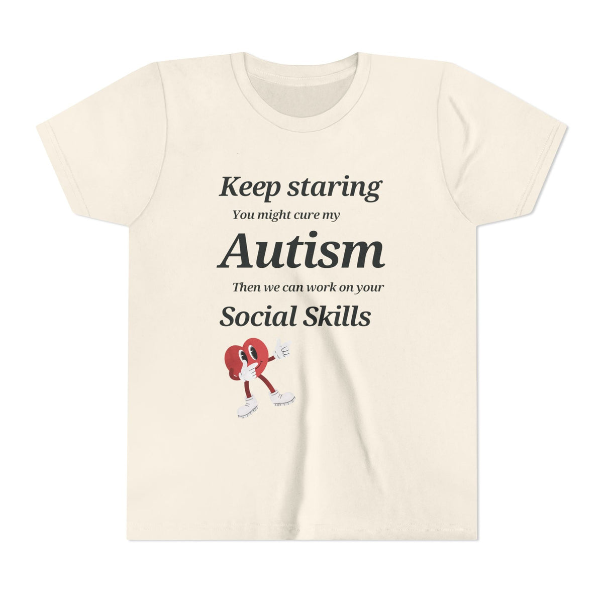 Keep Staring Kids T-Shirt | Funny Autism Awareness Tee for Kids
