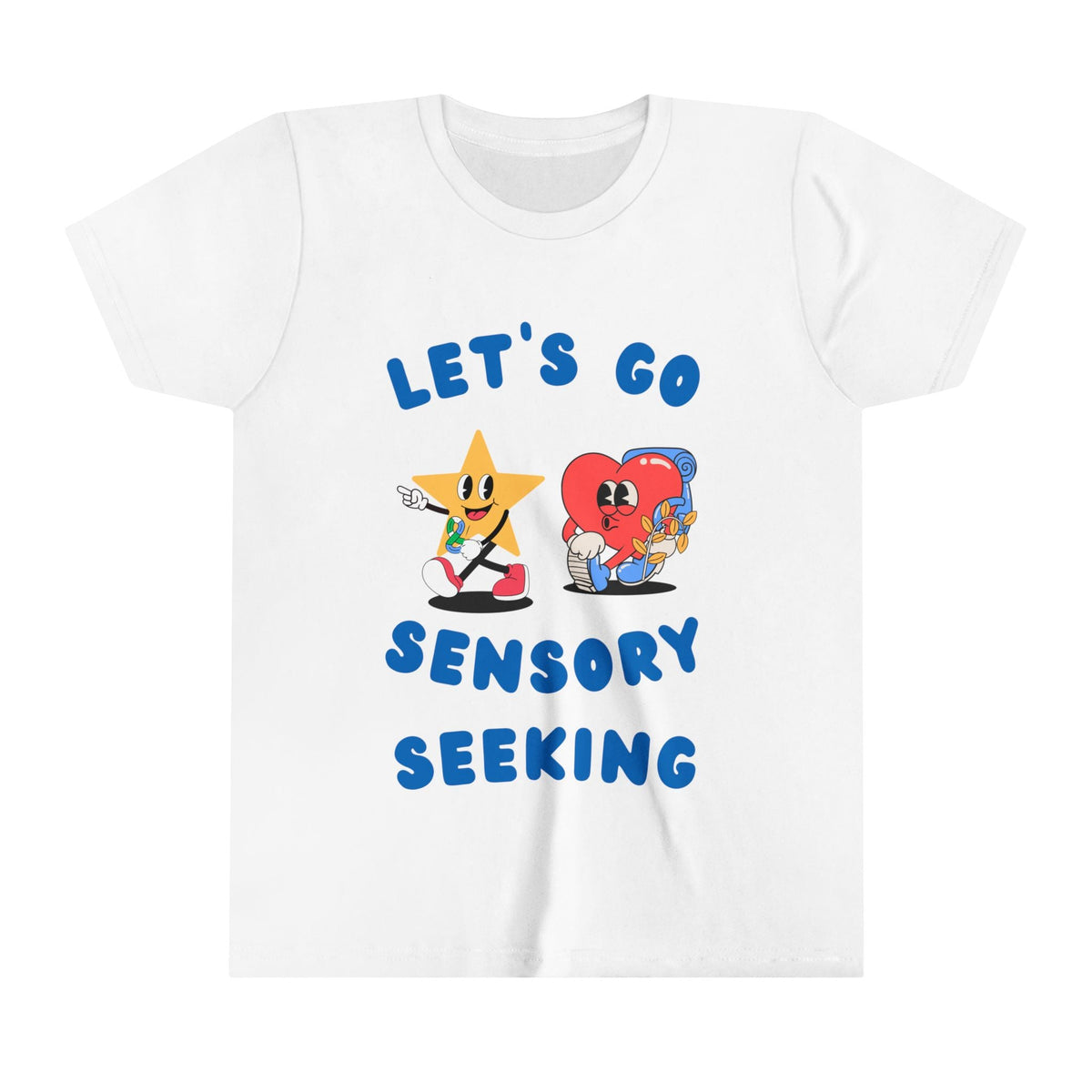 Let&#39;s Go Sensory Seeking Tee