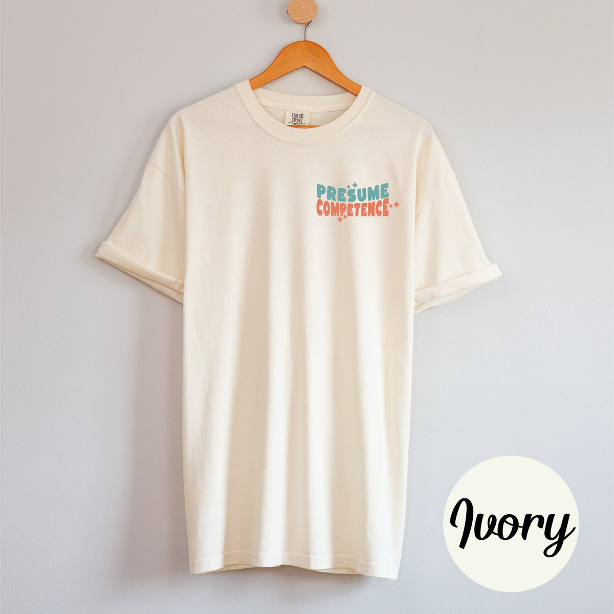 Presume Competence Tee | Inclusion Shirt