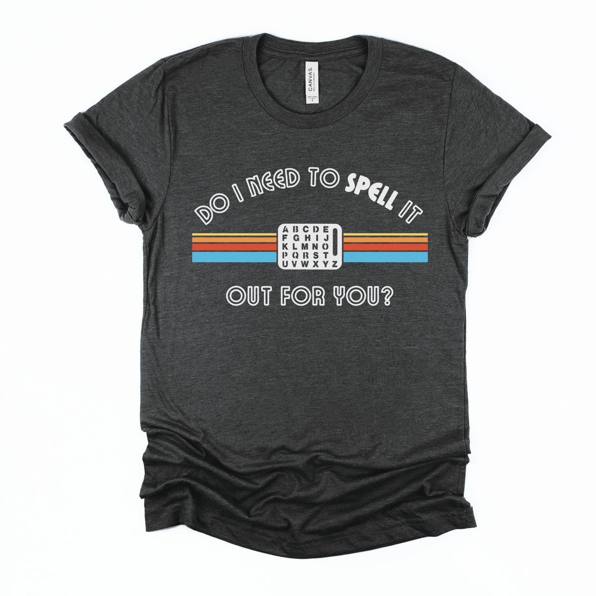 Spell It Out Tee | S2C Spellers Advocacy Shirt
