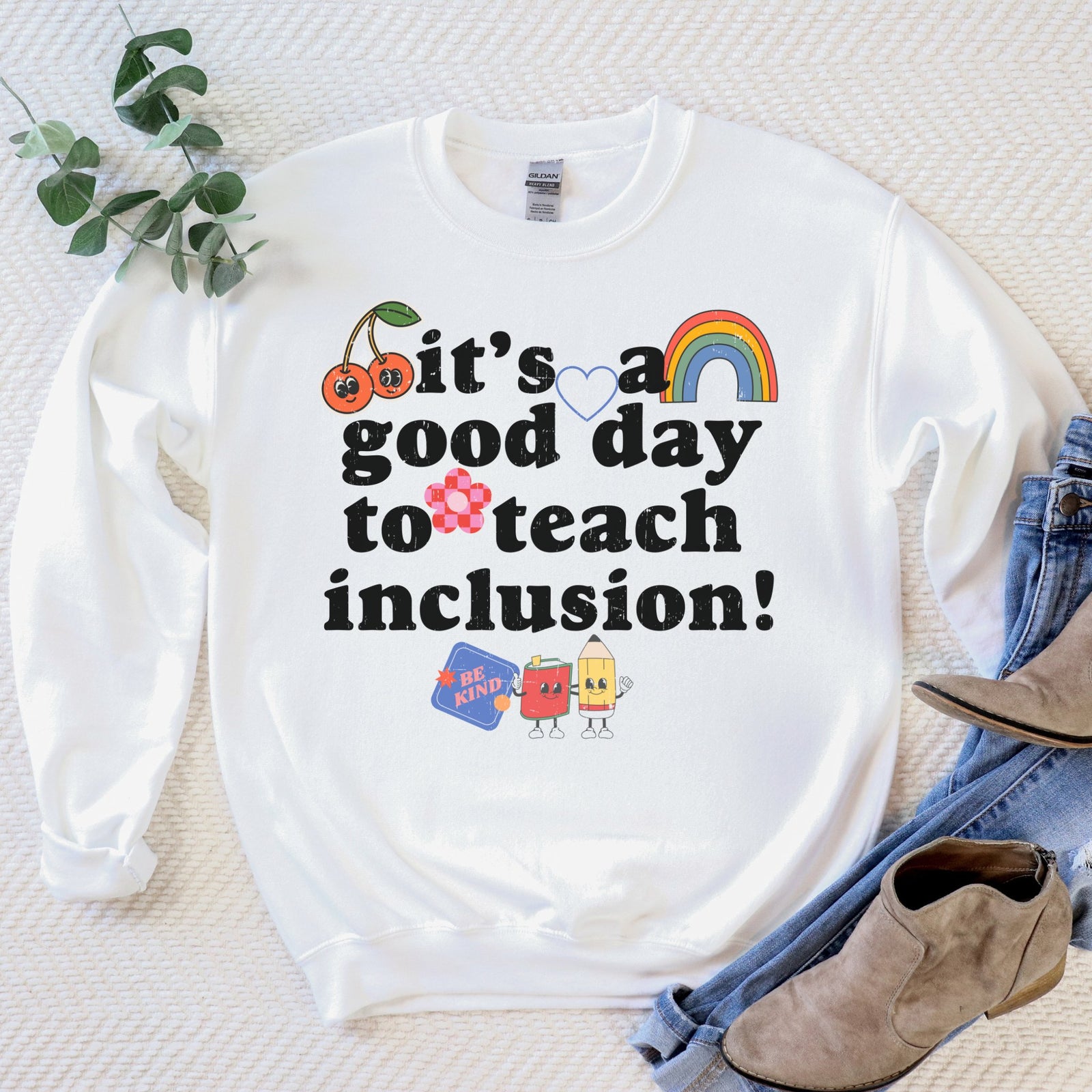 Teach Inclusion Sweatshirt | Teacher Shirts